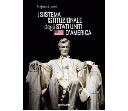 Il sistema istituzionale degli Stati Uniti d’America