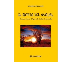 Il soffio del Nagual. Commentario all’opera di Carlos Castaneda (Om Ediz.) - ER