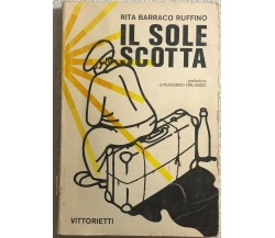 Il sole scotta di Rita Barraco Ruffino,  1981,  Vittorietti