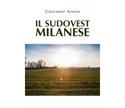 Il sudovest milanese di Giovanni Artero,  2020,  Youcanprint