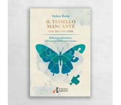 Il tassello mancante. Riflessioni filosofiche sull’essenza dell’essere umano