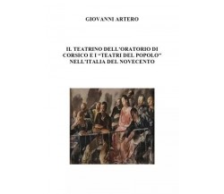 Il teatrino dell’oratorio di Corsico E I “teatri del popolo” nell’italia del Nov