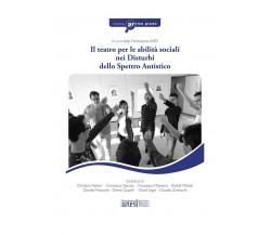 Il teatro per le abilità sociali nei disturbi dello spettro autistico di Anna