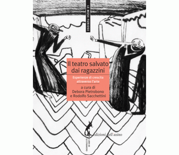 Il teatro salvato dai ragazzini esperienze di crescita attraverso l’arte di Debo