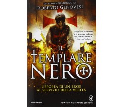 	 Il templare nero -  Roberto Genovesi,  2013,  Newton Compton 