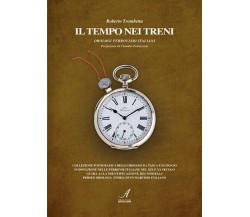 Il tempo nei treni. Orologi ferroviari italiani di Roberto Trombetta, 2023, E