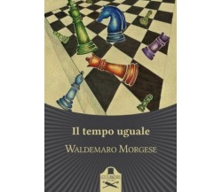 Il tempo uguale	 di Waldemaro Morgese ,  Flaneurs