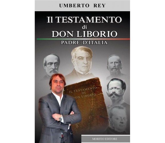 Il testamento di Don Liborio  di Umberto Rey,  2018,  Sogna Italia Editore