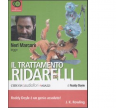 Il trattamento Ridarelli letto da Neri Marcorè. Audiolibro di Roddy Doyle - 2008