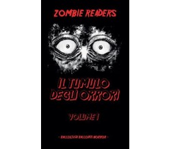 Il tumulo degli orrori (vol. 1) di Zombie Readers,  2022,  Youcanprint