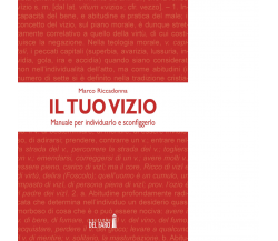 Il tuo vizio di Riccadonna Marco - Edizioni Del Faro, 2017