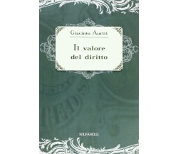 Il valore del diritto di Giacinto Auriti, 2013-01, Solfanelli