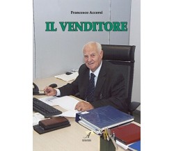Il venditore di Francesco Accorsi, 2023, Edizioni Artestampa