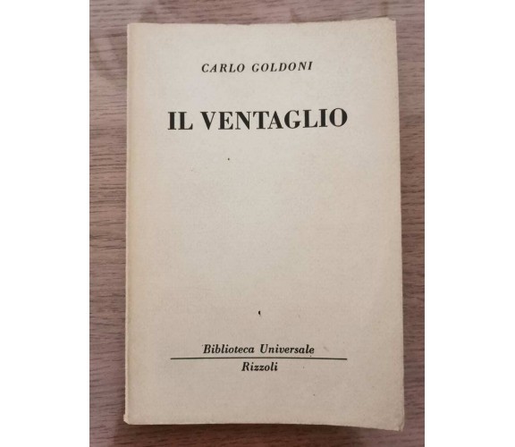 Il ventaglio - C. Goldoni - Rizzoli - 1950 - AR
