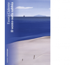Il vento sulla sabbia di Fausta Cialente - Nottetempo, 2023