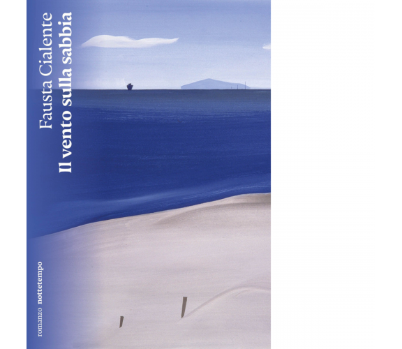 Il vento sulla sabbia di Fausta Cialente - Nottetempo, 2023