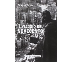 Il viaggio del Novecento. Influenza intellettuale e politica della rivoluzione i