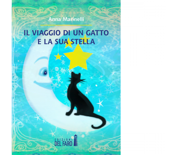 Il viaggio di un gatto e la sua scelta di Anna Marinelli - Del Faro, 2015