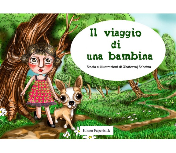 Il viaggio di una bambina di Sabrina Xhaferraj,  2022,  Elison Paperback