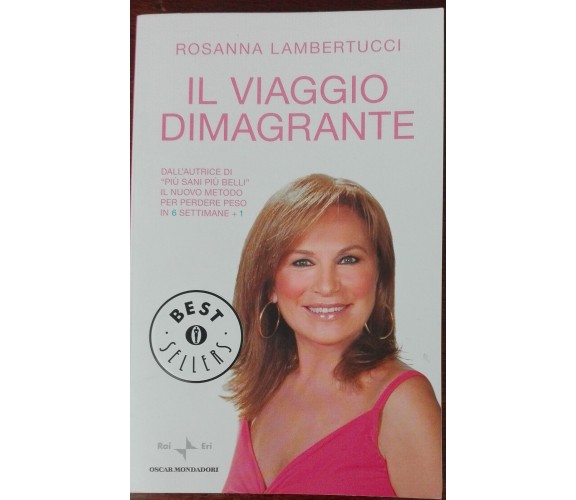 Il viaggio dimagrante - Rosanna Lambertucci - Mondadori,2011 - A