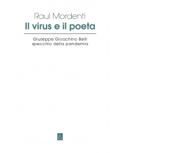 Il virus e il poeta. Giuseppe Gioachino Belli specchio della pandemia di Raul Mo