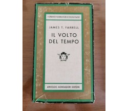 Il volto del tempo - J.T. Farrell - Mondadori - 1958 - AR