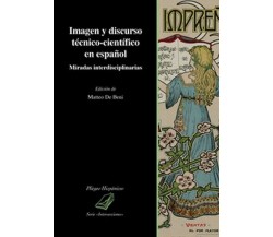 Imagen y discurso técnico-científico en español. Miradas interdisciplinaria - ER