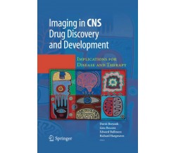 Imaging in CNS Drug Discovery and Development - David Borsook - Springer, 2014