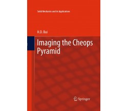 Imaging the Cheops Pyramid - H.D. Bui - Springer,  2016