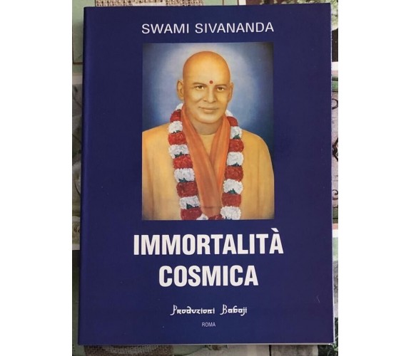  Immortalità cosmica di Swami Saraswati Sivananda, 2001, Produzioni Babaji