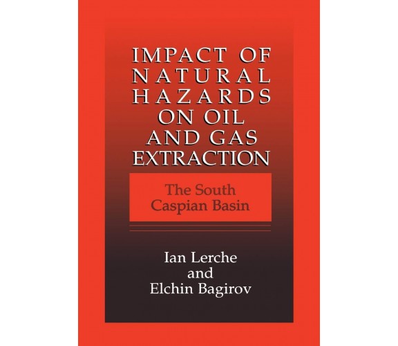 Impact of Natural Hazards on Oil and Gas Extraction - Elchin Bagirov - 2010