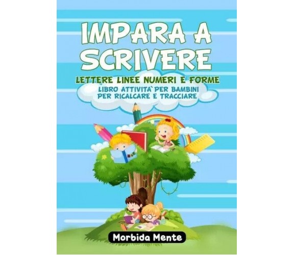 Impara a scrivere lettere linee numeri e forme. Libro attività per bambini per r