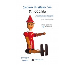 Imparo l’italiano con Pinocchio - Libro, glossario e audiolibro
