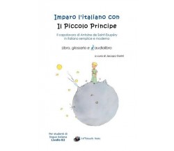 Imparo l’italiano con il Piccolo Principe: libro, glossario e audiolibro -ER