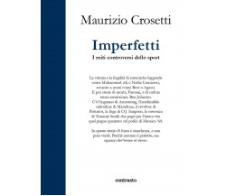 Imperfetti. I miti controversi dello sport - Maurizio Crosetti - Contrasto, 2021