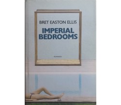 Imperial bedrooms di Bret Easton Ellis, 2010, Mondolibri