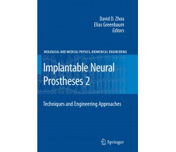 Implantable Neural Prostheses 2 - David Zhou - Springer, 2012