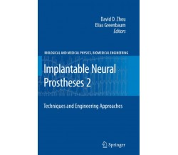 Implantable Neural Prostheses 2 - David Zhou - Springer, 2012