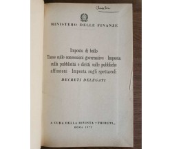 Imposta di bollo, Tasse sulle concessioni governative... - AA. VV. - 1972 - AR