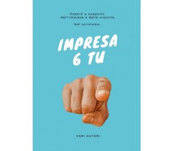 Impresa 6 TU  - Aa. Vv.,  2019,  Youcanprint - ER