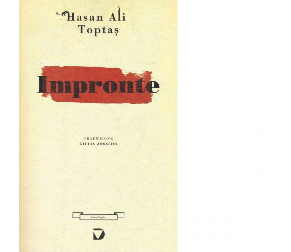 Impronte di Hasan Ali Toptas - Del Vecchio editore, 2015