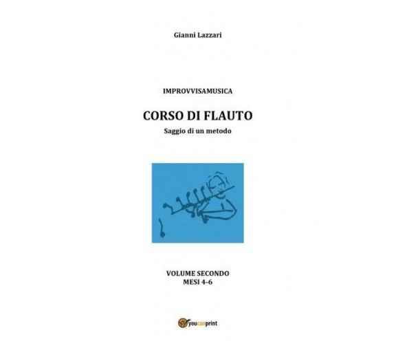  Improvvisamusica - Corso di Flauto - Vol. II di Gianni Lazzari, 2023, Youcan