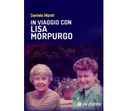  In Viaggio con Lisa Morpurgo di Daniela Nipoti, 2022, Om Edizioni