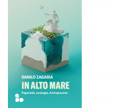 In alto mare di Danilo Zagaria - ADD Editore, 2022