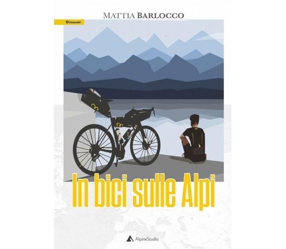 In bici sulle alpi - Mattia Barlocco - Alpine Studio, 2020