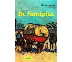 In famiglia  - Hector Malot,  1986,  Mursia