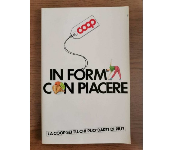 In forma con piacere - AA. VV. - Coop - 2000 - AR