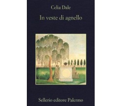 In veste di agnello - Celia Dale - Sellerio,1999 - A