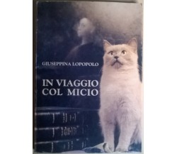 In viaggio col micio - Giuseppina Lopopolo - La Rocca Stampe, 1997 - L