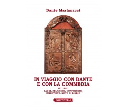 In viaggio con Dante e con la commedia. 1971-2021 Saggi, relazioni, conferenze, 